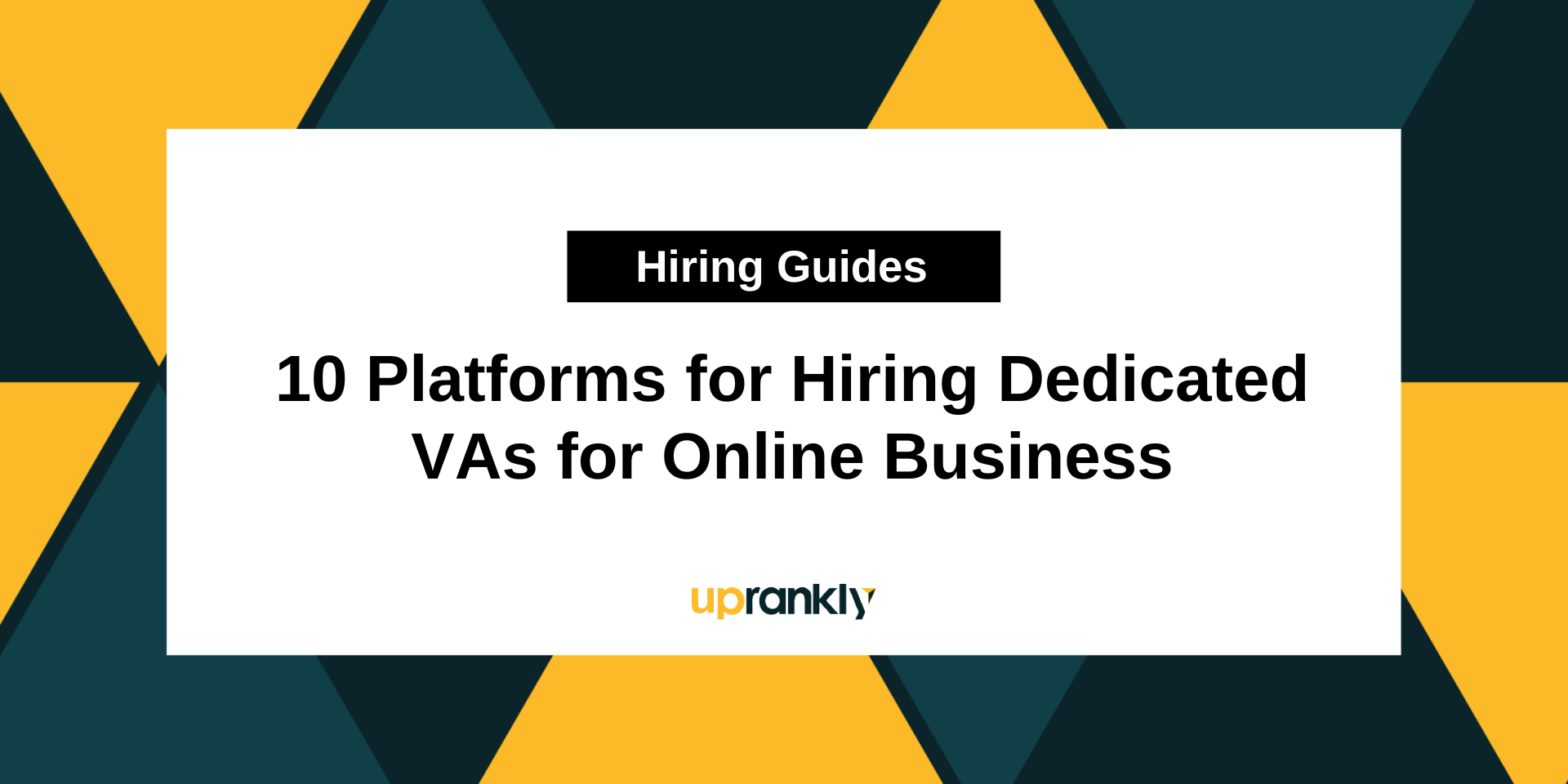 Best Platforms for Hiring Dedicated VAs for Online Business